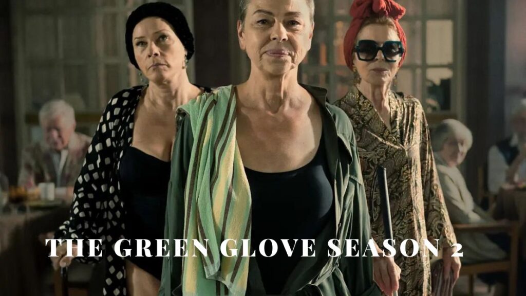 The Green Glove Season 2